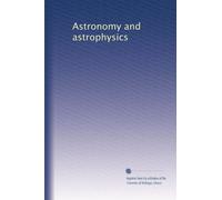 Astronomy and astrophysics (Volume 5)