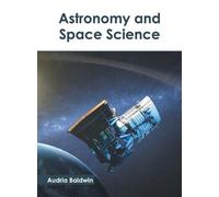 Astronomy and Space Science (Copertina rigida)