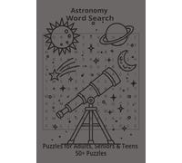 Astronomy Puzzle Book: Puzzle Book (6x9”, 111 pages, 50+ Puzzles,… Gift for Astronomy study lovers, during Vacation, Holiday or Time to Relax