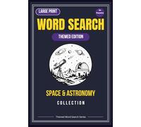 Astronomy & Space Exploration Collection: Large Print Word Search Puzzle Book for Adults and Seniors