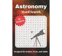 Astronomy Word Search Book: 50+ Puzzles Exploring the Wonders of Space and the Universe
