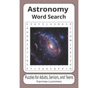 Astronomy Word Search: Easy to Read Print | 6x9 inches, 111 pages | 50+ Puzzles ... Great for Vacations, Road Trips, Airplanes, and Spare time.