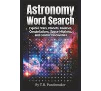 Astronomy Word Search: Explore Stars, Planets, Galaxies, Constellations, Space Missions, and Cosmic Discoveries