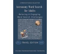 Astronomy Word Search for Adults: 50+ LARGE PRINT Relaxing & Engaging Word Search Challenges - 5"x8" Travel Size Edition - For Adults, Seniors, and Teens.