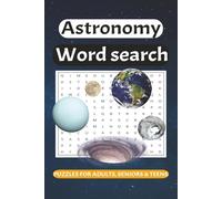 Astronomy Word Search Puzzle Book: 50+ Fun and Challenging Puzzles for Space and Stargazing Lovers | Great for Travel, Rainy Days, and Relaxation | 6x9 inches, 110 Pages