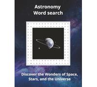 Astronomy Word Search Puzzle Book: Discover the Wonders of Space, Stars, and the Universe