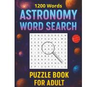 ASTRONOMY WORD SEARCH PUZZLE BOOK FOR ADULT: Astronomy Word Search Puzzle | Astronomy and Space Word Search Puzzles