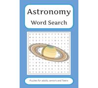Astronomy Word Search Puzzle Book: Fun and Easy Puzzles about Space, Planets, and the Universe for All Ages