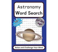 Astronomy Word Search Puzzle Book: Fun and Relaxing Puzzles About Space and the Cosmos