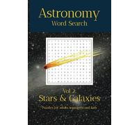 Astronomy Word Search Puzzle Book Vol 2 Stars & Galaxies: 50+ Stellar Puzzles - Explore Constellations & Deep Space!
