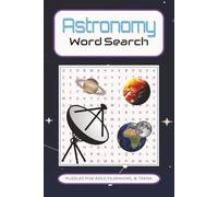 Astronomy Word Search Puzzle Book: Word Searches with Easy to Read Print about Astronomy, Space, Stargazing and More | 6x9 inches, 110 pages | 50+ ... for Holidays, Vacations and Free Time.