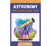 Astronomy Word Search Puzzle Book: Word Searches with Easy to Read Print about Galaxies, Planets, Space Exploration and More. 6x9 inches, 110 pages, ... … Gift for Vacations, Holidays and Free Times