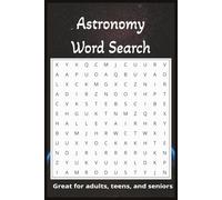 Astronomy Word Search Puzzle Book: Word searches with easy to read print about Planet, Stars, Galaxy, and more | 6x9 inches, 110 pages | 50+ puzzles ... Great for friends, family and free time