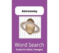 Astronomy Word Search Puzzle Book: Word Searches with Easy to Read Print about Space, Planets, Stars, Moons, and More 6x9 inches, 110 pages | 50+ ... Gift for Travelers, Holidays, and Free Times