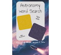 Astronomy Word Search Puzzle Book: Word Searches with Easy to Read Print about space themed and more | 6x9 inches, 110 pages | 50+ Puzzles… Gift for Vacations, Holidays and Free Time