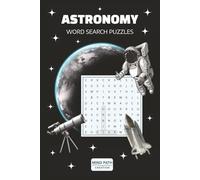 ASTRONOMY WORD SEARCH PUZZLE: Word Searches with Easy to Read Print about Astronomy, Outer Space, The Galaxy, and More • 6x9 inches, 110 pages ... Gift for Vacations, Holidays and Free Time