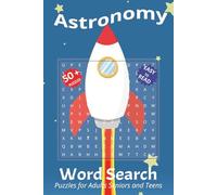 Astronomy Word Search Puzzles: Word Searches with Easy to Read Print about Astronomy, Stars, Constellations and more | 6x9inches, 110 pages | 50+ ... for Vacations, Holidays and Leisure Times