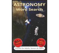 Astronomy Word Search: Relaxing Space-Themed Word Search Puzzles Featuring Astronomy Terms, Outer Space, Cosmic Wonders and More | 6x9 inches, 110 ... Gift for Vacations, Holidays and Relaxation