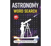 Astronomy word search: Word Searches with Easy to Read Print about Astronomy, Space, outer and More | 6x9 inches, 110 pages | 50+ Puzzles … Gift for Vacations, Holidays and Free Times