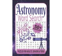Astronomy Word Search: Word Searches with Easy to Read Printing about Planets, Stars, Galaxies, and More | 6x9 inches, 112 pages | 50+ Puzzles…Gift for Vacation Travel, Good Times and Holidays