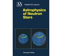 Astrophysics of Neutron Stars