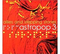 Astropop 3 - Allies & Stepping Stones
