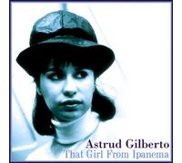 Astrud Gilberto - That Girl from Ipanema