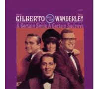 Astrud Gilberto & Walter Wanderley Trio A Certain Smile, a Certain Sadness (CD)