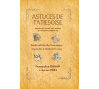 ASTUCES DE TATIESOISE: Gagner du temps, de l'argent & vous simplifier la vie