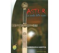 Astur. La spada della sorte - [Ciesse Edizioni]