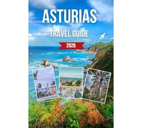 ASTURIAS TRAVEL GUIDE 2026