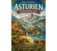 ASTURIEN REISEFÜHRER 2026