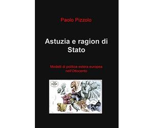 Astuzia e ragion di Stato