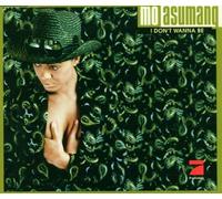 Asumang,Mo - I Don'T Wanna Be/Sweatest Drea