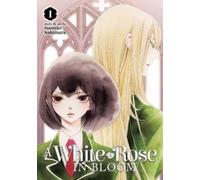 Asumiko Nakamura A White Rose in Bloom Vol. 1 (Tascabile)
