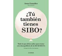 Asun González ¿Tú También Tienes Sibo? Todo Lo Que Debes Saber Para (Tascabile)