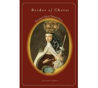 Asunción Lavrin Brides of Christ (Copertina rigida)