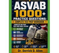 ASVAB 1000+ Practice Questions: Complete Test Prep Workbook