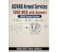ASVAB Armed Services : 1000 MCQ with Answers: General science, circuits, semiconductors and automotive systems for focused technical knowledge review and test-day preparation