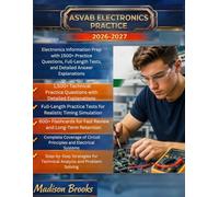 ASVAB ELECTRONICS PRACTICE 2026-2027: Electronics Information Prep with 1500+ Practice Questions, Full-Length Tests, and Detailed Answer Explanations