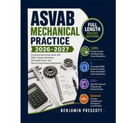 ASVAB Mechanical Practice 2026-2027: Comprehensive Study Guide with 1500+ Practice Questions, Full Length Exams, and Step-by-step Answer Explanations