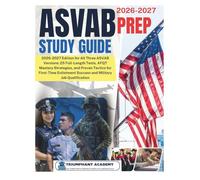 ASVAB prep study guide: 2026-2027 Edition for All Three ASVAB Versions: 25 Full-Length Tests, AFQT Mastery Strategies, and Proven Tactics for ... Success and Military Job Qualification