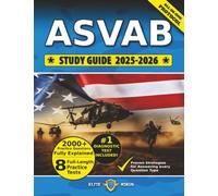 ASVAB Study Guide 2025-2026: The Most Comprehensive Book with 8 Practice Tests, 2000+ Test Questions fully Explained + Insider Tips & Tricks + Proven Strategies to Ace the Exam on Your first Attempt