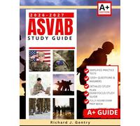 ASVAB Study Guide 2026-2027: AFQT Math, Word Knowledge, Arithmetic Reasoning, 5 Full-Length Practice Tests, 1,000+ Questions, and Proven Strategies to Boost Your Score and Pass with Confidence
