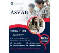ASVAB STUDY GUIDE 2026/2027: Step-By-Step Guide with Full-Length Tests and Insider Secrets to Master the Afqt Exam
