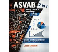 ASVAB Study Guide and Test Prep 2 in 1: Complete ASVAB Review with Practice Questions, Test-Taking Strategies, and Detailed Answer Explanations