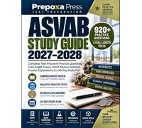 ASVAB Study Guide: ASVAB Test Prep with 920 Practice Questions, 4 Full-Length Practice Tests, AFQT Review, Detailed Answer Explanations & a 30-Day Study Plan