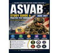 ASVAB® Study Guide & Practice Test Workbook 2026-2027: All-in-1Exam Prep Manual with Full-Length Tests, Step-by-Step Subject Review, Proven and Easy ... and Secure your Preferred Military Career