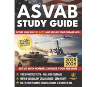 ASVAB STUDY GUIDE: Score High On The AFQT And Secure Your Dream MOS