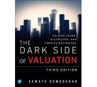 Aswath Damodaran Dark Side of Valuation, The (Tascabile)
